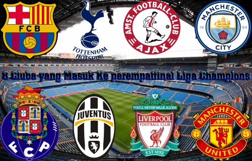 8 Klub yang Masuk Ke Perempat final Liga Champions