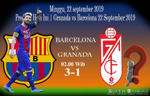 Prediksi Hari Ini | Granada vs Barcelona 22 September 2019